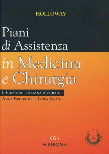 Piani di assistenza in medicina e chirurgia - Nancy M. Holloway - Libro Idelson-Gnocchi 2008 | Libraccio.it