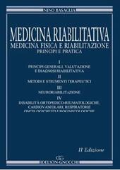 Medicina riabilitativa. Medicina fisica e riabilitazione. Principi e pratica