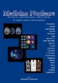 Medicina nucleare - Alberto Cuocolo, Luigi Mansi, Marco Salvatore - Libro Idelson-Gnocchi 2010 | Libraccio.it