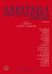 Anestesia odontoiatrica ed emergenze - Giovanni Manani, Enrico Facco, Gastone Zanette - Libro Idelson-Gnocchi 2011 | Libraccio.it