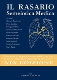 Il rasario. Semeiotica medica  - Libro Idelson-Gnocchi 2010 | Libraccio.it