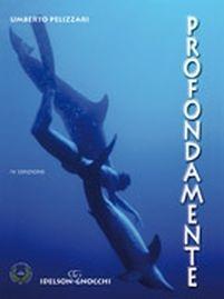 Profondamente - Umberto Pelizzari - Libro Idelson-Gnocchi 2011 | Libraccio.it