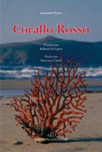Corallo rosso. Ediz. illustrata - Leonardo Fusco - Libro Idelson-Gnocchi 2011 | Libraccio.it