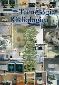 Elementi di tecnologia radiologica - Roberto Passariello, Giovanni Simonetti - Libro Idelson-Gnocchi 2012 | Libraccio.it