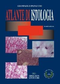 Atlante di istologia - Gianpaolo Papaccio - Libro Idelson-Gnocchi 2017 | Libraccio.it