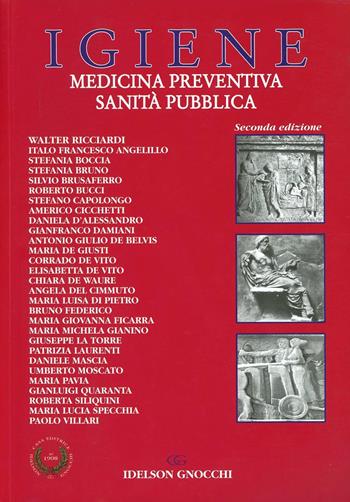 Igiene. Medicina preventiva e sanità pubblica - Gualtiero Ricciardi - Libro Idelson-Gnocchi 2013 | Libraccio.it