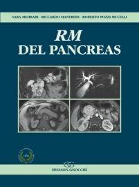 RM del pancreas - Roberto Pozzi Mucelli, Sara Mehrabi, Riccardo Manfredi - Libro Idelson-Gnocchi 2014 | Libraccio.it