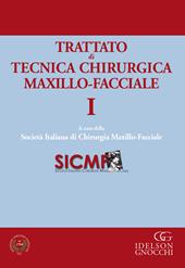 Trattato di tecnica chirugica maxillo-facciale. Vol. 1