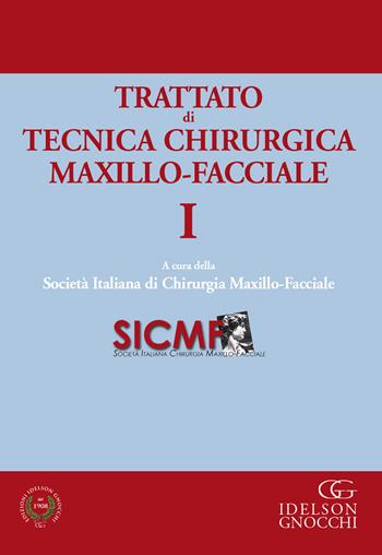 Trattato di tecnica chirugica maxillo-facciale. Vol. 1  - Libro Idelson-Gnocchi 2017 | Libraccio.it