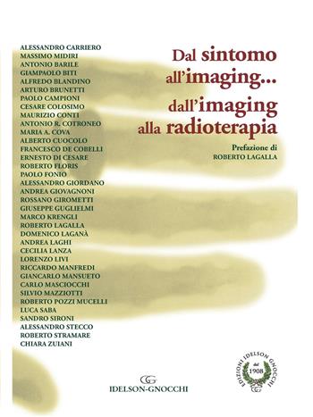 Dal Sintomo all'imaging... dall'imaging alla radioterapia - Alessandro Carriero, Massimo Midiri - Libro Idelson-Gnocchi 2018 | Libraccio.it