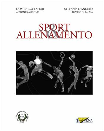 Sport & allenamento - Domenico Tafuri, Stefania D'Angelo, Antonio Ascione - Libro Idelson-Gnocchi 2019 | Libraccio.it