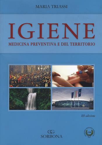 Igiene. Medicina preventiva e del territorio - Maria Triassi - Libro Idelson-Gnocchi 2019 | Libraccio.it