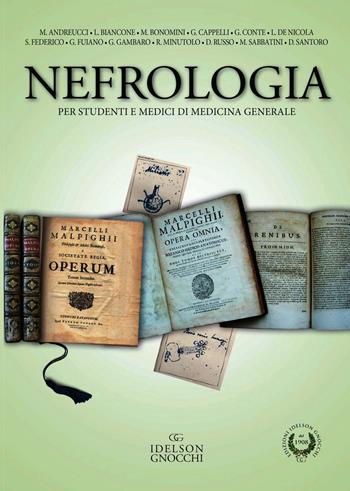 Nefrologia per studenti e medici di medicina generale  - Libro Idelson-Gnocchi 2020 | Libraccio.it