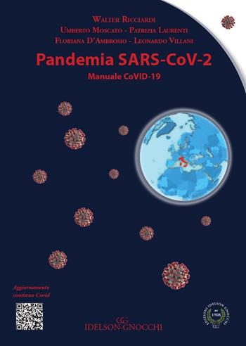 Pandemia SARS-Cov-2. Manuale CoVID-19 - Walter Ricciardi, Umberto Moscato, Patrizia Laurenti - Libro Idelson-Gnocchi 2020 | Libraccio.it