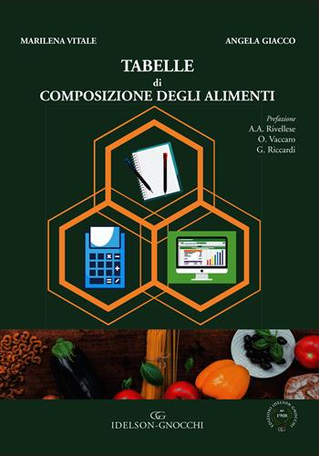 Tabelle di composizione degli alimenti. Ediz. per la scuola - Marilena Vitale, Angela Giacco - Libro Idelson-Gnocchi 2020 | Libraccio.it