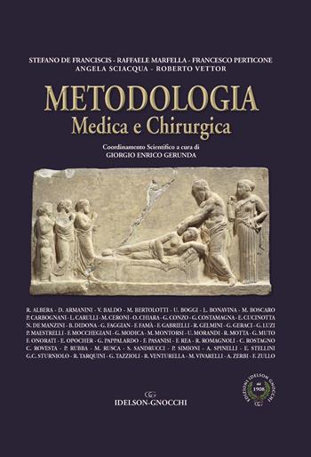 Metodologia medica e chirurgica - Stefano De Franciscis, Raffaele Marfella, Francesco Perticone - Libro Idelson-Gnocchi 2020 | Libraccio.it