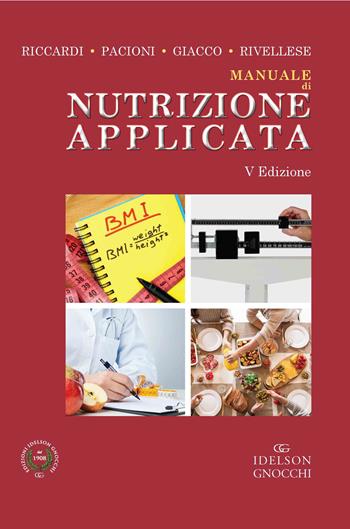 Manuale di nutrizione applicata - Gabriele Riccardi, Delia Pacioni, Angela Giacco - Libro Idelson-Gnocchi 2020 | Libraccio.it