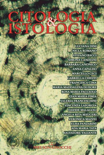 Citologia & istologia - Luciana Dini, Nicla Romano - Libro Idelson-Gnocchi 2021 | Libraccio.it
