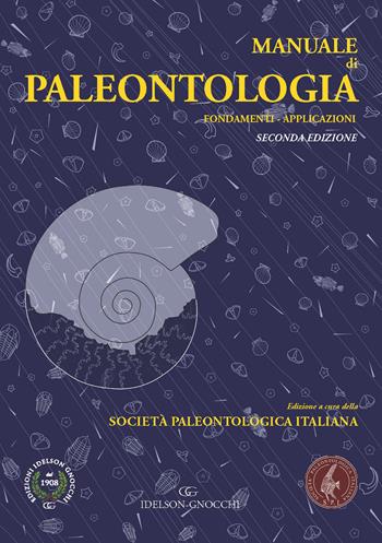 Manuale di paleontologia. Fondamenti. Applicazioni  - Libro Idelson-Gnocchi 2022 | Libraccio.it