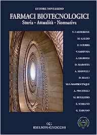 Farmaci biotecnologici. Storia. Attualità. Normativa - Ettore Novellino - Libro Idelson-Gnocchi 2023 | Libraccio.it