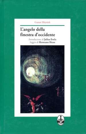 L' angelo della finestra d'Occidente - Gustav Meyrink - Libro I Libri del Graal 2019 | Libraccio.it