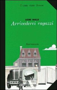Arrivederci ragazzi - Louis Malle - Libro Archimede 1993 | Libraccio.it