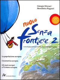 Nuovo senza frontiere. Vol. 2 - Giorgio Monaci, Benedetta Ragazzi - Libro Archimede 2004 | Libraccio.it