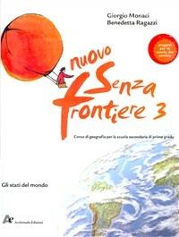 Nuovo senza frontiere. Vol. 3 - Giorgio Monaci, Benedetta Ragazzi - Libro Archimede 2005 | Libraccio.it