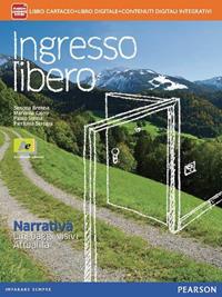 Ingresso libero. Narrativa, linguaggi visivi, attualità-Agenda delle competenze. Con e-book. Con espansione online - Simona Brenna, Marilena Caimi, Paolo Senna - Libro Archimede 2014 | Libraccio.it