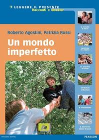 Un mondo imperfetto. Con espansione online - Roberto Agostini, Patrizia Rossi - Libro Archimede 2012 | Libraccio.it