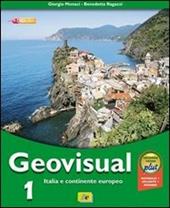 Geovisual. Ediz. verde plus. Con espansione online. Vol. 3: Continenti e stati del mondo