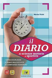 Diario di scienze motorie e sportive. - Marisa Vicini - Libro Archimede 2011 | Libraccio.it