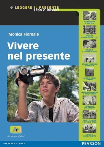 Vivere nel presente.  - Libro Archimede 2016 | Libraccio.it