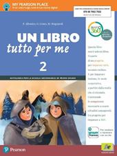 Un Libro tutto per me. Con Letteratura italiana. Con Impara facile. Con ebook. Con espansione online. Vol. 2