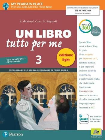 Un libro tutto per me. Ediz. light. Con Imparafacile. Con passaporto delle competenze. Con ebook. Con espansione online. Vol. 3 - P. Albonico, G. Conca, M. Singuaroli - Libro Archimede 2017 | Libraccio.it
