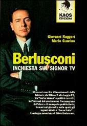 Berlusconi. Inchiesta sul signor Tv