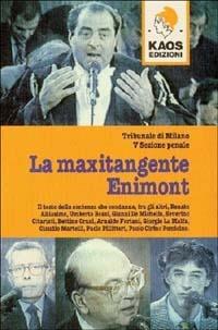 La maxitangente Enimont  - Libro Kaos 1997 | Libraccio.it