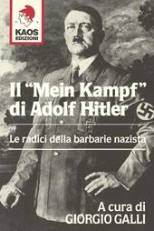 Il «Mein Kampf» di Adolf Hitler. Le radici della barbarie nazista