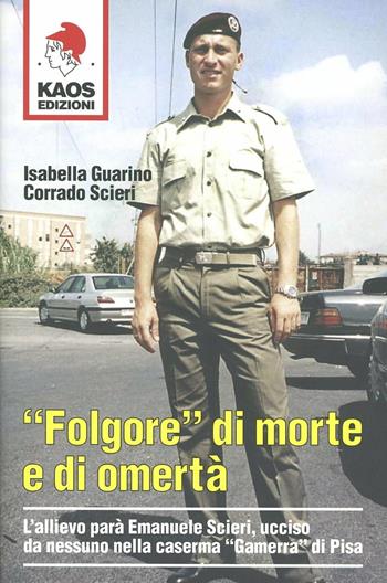 Folgore di morte e di omertà - Isabella Guarino, Corrado Scieri - Libro Kaos 2007 | Libraccio.it