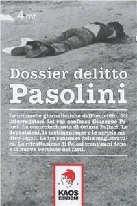 Dossier delitto Pasolini  - Libro Kaos 2008 | Libraccio.it