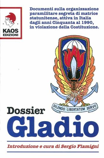 Dossier Gladio - Sergio Flamigni - Libro Kaos 2012 | Libraccio.it