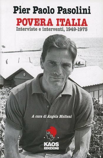 Povera Italia - Pier Paolo Pasolini - Libro Kaos 2013 | Libraccio.it