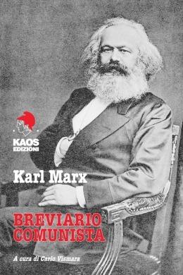 Breviario comunista - Karl Marx - Libro Kaos 2013 | Libraccio.it