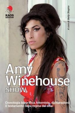 Amy Winehouse show - Betty Shapiro - Libro Kaos 2015 | Libraccio.it