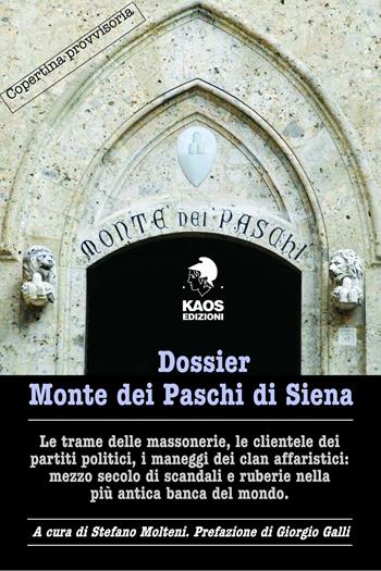 Dossier Monte dei Paschi di Siena  - Libro Kaos 2017, Libertaria | Libraccio.it