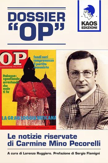 Dossier «OP»  - Libro Kaos 2019, Libertaria | Libraccio.it