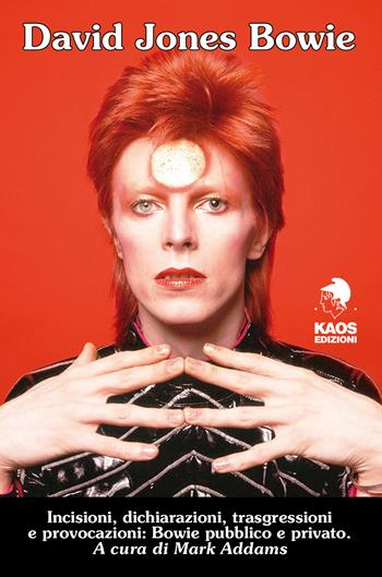 David Jones Bowie - Mark Addams - Libro Kaos 2019 | Libraccio.it