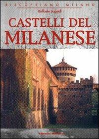 Castelli del milanese - Raffaele Bagnoli - Libro Meravigli | Libraccio.it