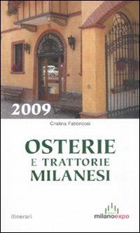 Osterie e trattorie milanesi 2009 - Cristina Fabbricosi - Libro Meravigli 2008 | Libraccio.it
