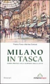 Milano in tasca. Guida pratica alla scoperta della città